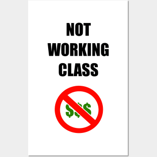 NOT WORKING CLASS Posters and Art